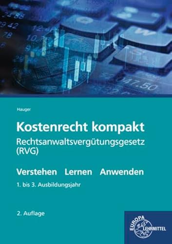 Kostenrecht kompakt: Rechtsanwaltsvergütungsgesetz (RVG)