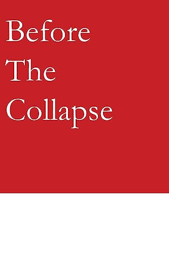 Before the Collapse: The Philosophy of Capitalism
