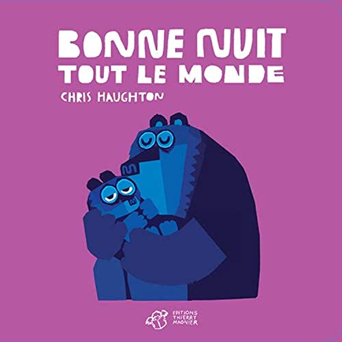 Bonne nuit tout le monde - tout carton Bonne nuit tout le monde - tout carton
