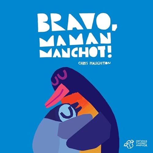 Bravo, Maman Manchot ! - tout-carton von Thierry Magnier Eds