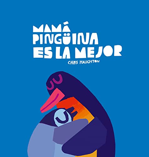 Mamá Pingüina es la mejor (Somos8) von NUBEOCHO EDICIONES (UDL)