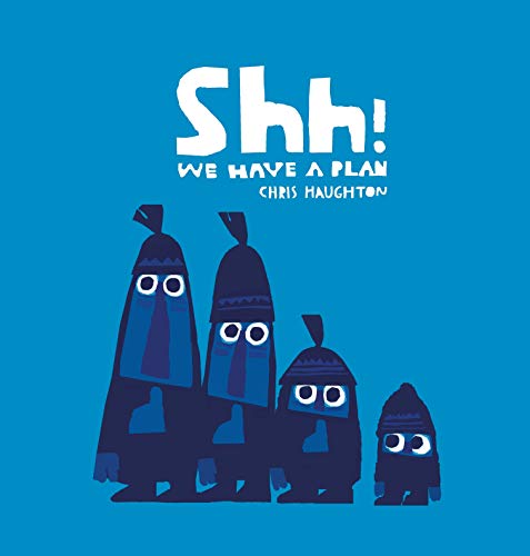 Shh! We Have a Plan von Walker Books