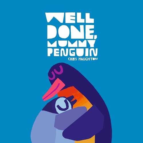 Well Done, Mummy Penguin: A baby's first story from a multi award-winning author von WALKER BOOKS