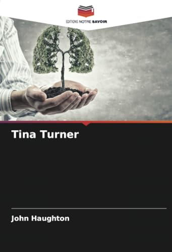 Tina Turner: DE von Editions Notre Savoir