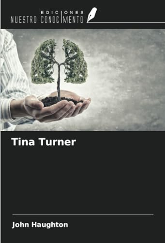 Tina Turner von Ediciones Nuestro Conocimiento