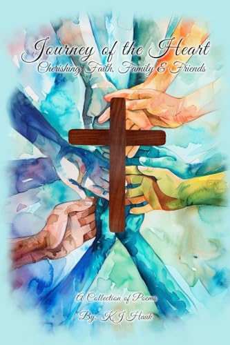 Journey of the Heart Cherishing Faith, Family & Friends von The Empire Publishers