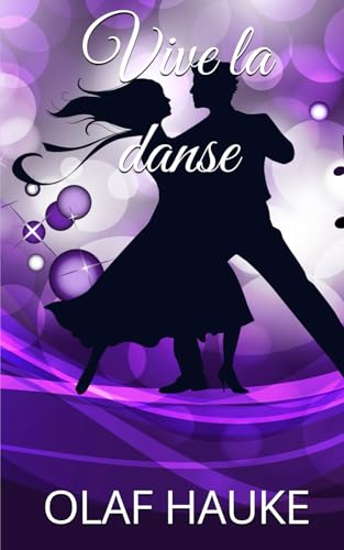 Vive la danse von Independently published