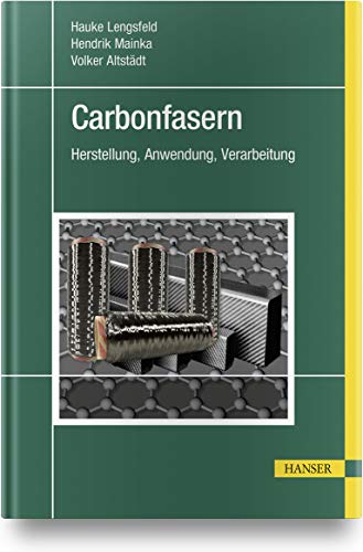 Carbonfasern: Herstellung, Anwendung, Verarbeitung von Hanser Fachbuchverlag