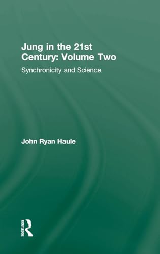Jung in the 21st Century Volume Two: Synchronicity and Science von Routledge
