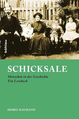 Schicksale: Menschen in der Geschichte. Ein Lesebuch