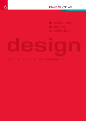 Design: Verstehen - lernen - ausführen + TRAUNER-DigiBox