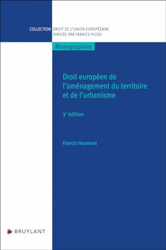 Droit européen de l'aménagement du territoire et de l'urbanisme Droit européen de l'aménagement du territoire et de l'urbanisme von BRUYLANT