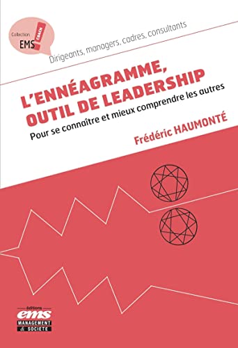 L'ennéagramme, outil de leadership: Pour se connaître et mieux comprendre les autres