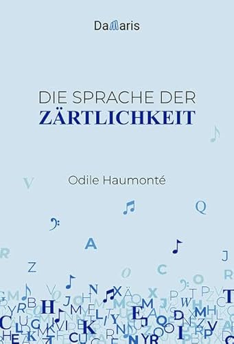 Die Sprache der Zärtlichkeit von Damaris Verlag