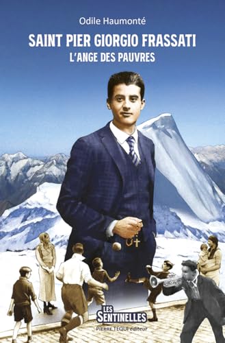Saint Pier Giorgio Frassati: L’ange des pauvres von TEQUI