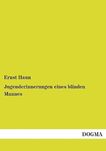 Jugenderinnerungen eines blinden Mannes