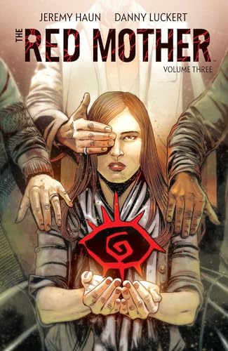 The Red Mother, Vol 3: Volume three (RED MOTHER TP, Band 3) von Boom! Studios
