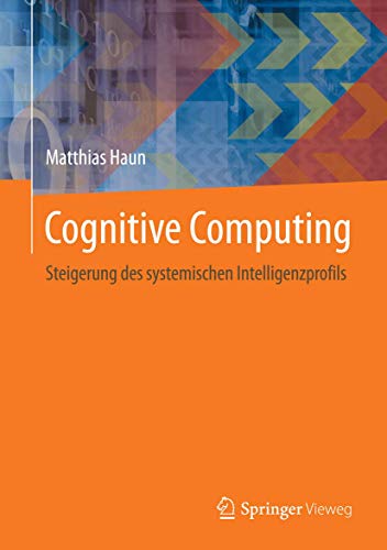 Cognitive Computing: Steigerung des systemischen Intelligenzprofils von Springer