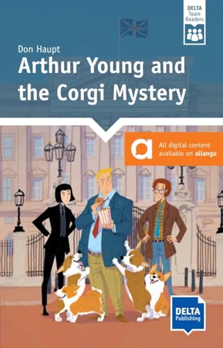 Arthur Young and the Corgi Mystery: Reader with audio and digital extras (DELTA Team Reader)