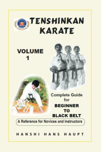 Tenshinkan Karate: Complete Guide for Beginner to Black Belt von Xlibris UK