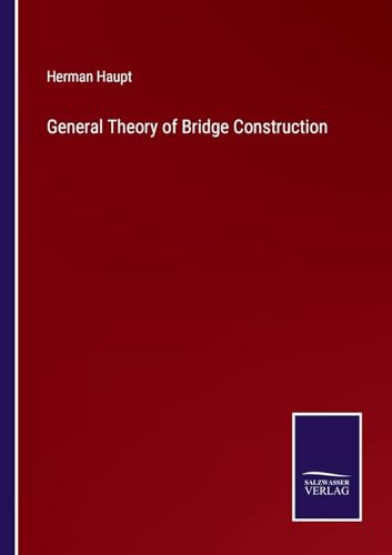 General Theory of Bridge Construction von Salzwasser Verlag
