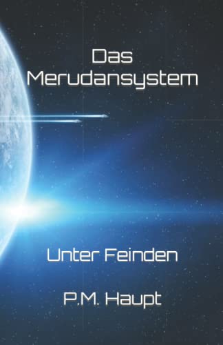Das Merudansystem: Unter Feinden