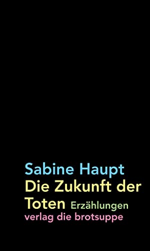 Die Zukunft der Toten Die Zukunft der Toten