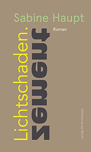 Lichtschaden.Zement: Roman von Brotsuppe, Verlag Die
