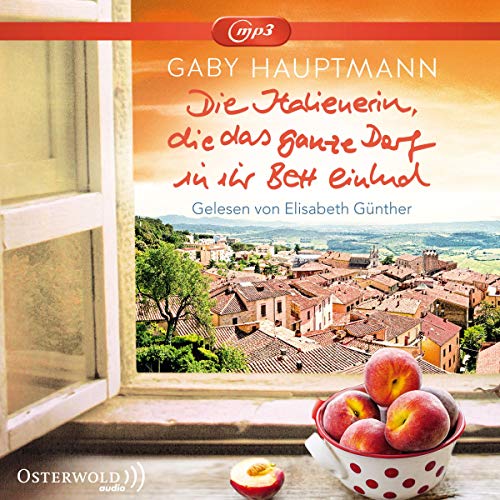Die Italienerin, die das ganze Dorf in ihr Bett einlud: 2 CDs Die Italienerin, die das ganze Dorf in ihr Bett einlud: 2 CDs