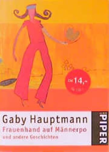 Frauenhand auf Männerpo: und andere Geschichten (Piper Taschenbuch, Band 3114) von Piper Taschenbuch