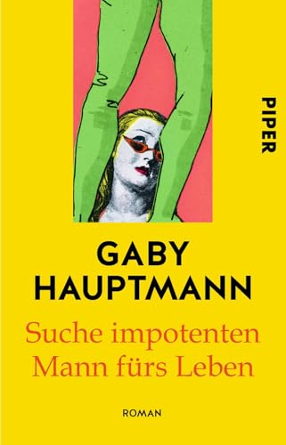 Suche impotenten Mann fürs Leben: Roman Suche impotenten Mann fürs Leben: Roman