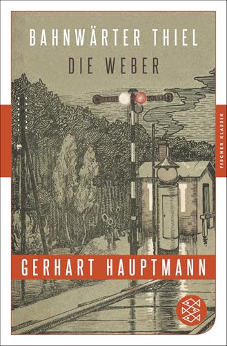 Bahnwärter Thiel / Die Weber