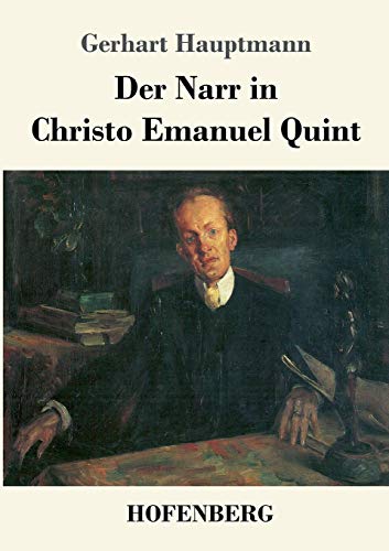 Der Narr in Christo Emanuel Quint: Roman von Hofenberg