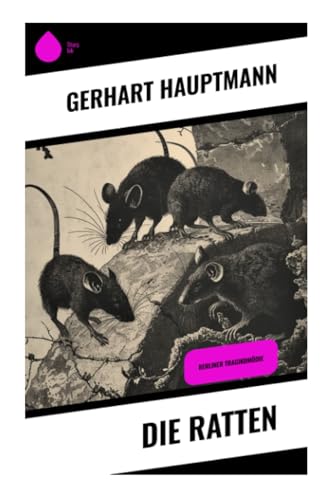 Die Ratten: Berliner Tragikomödie von Sharp Ink