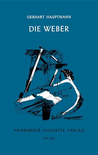 Die Weber: Schauspiel aus den Vierzigerjahren (Hamburger Lesehefte)