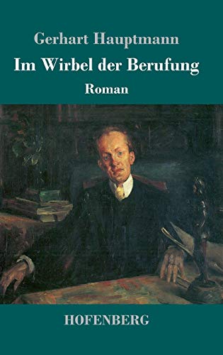 Im Wirbel der Berufung: Roman Im Wirbel der Berufung: Roman