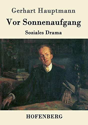 Vor Sonnenaufgang: Soziales Drama