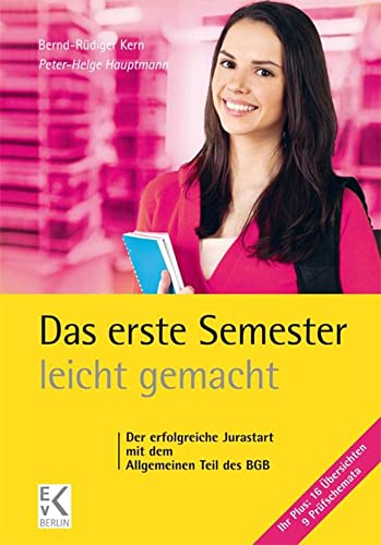 Das erste Semester – leicht gemacht.: Der erfolgreiche Jurastart mit dem Allgemeinen Teil des BGB. (GELBE SERIE – leicht gemacht)