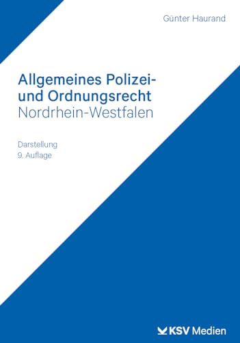 Allgemeines Polizei- und Ordnungsrecht Nordrhein-Westfalen: Darstellung von Kommunal- und Schul-Verlag/KSV Medien Wiesbaden