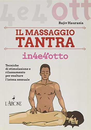 Il massaggio tantra (Quattro e quattrotto)
