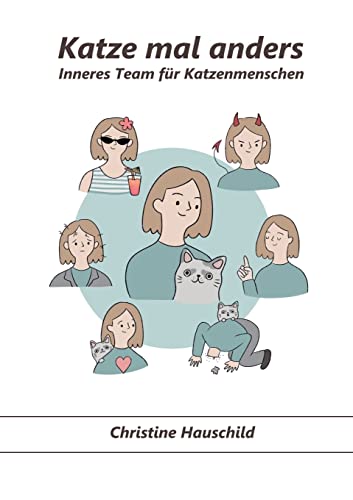 Katze mal anders: Inneres Team für Katzenmenschen von Books on Demand