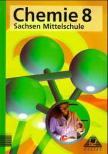 Chemie, Ausgabe Sachsen, Mittelschule, Lehrbuch für die Klasse 8 Chemie, Ausgabe Sachsen, Mittelschule, Lehrbuch für die Klasse 8 von Paetec, Berlin