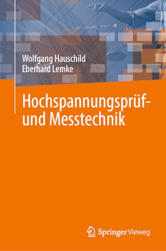 Hochspannungsprüf- und Messtechnik von Springer Vieweg
