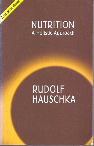 Nutrition: A Holistic Approach von Rudolf Steiner Press