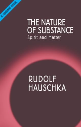 The Nature of Substance: Spirit and Matter