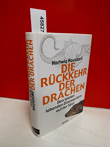 Die Rückkehr der Drachen: Den letzten lebenden Dinosauriern auf den Spur