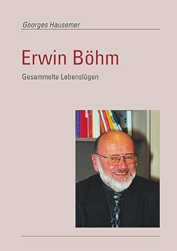 Erwin Böhm. Gesammelte Lebenslügen von Mabuse-Verlag
