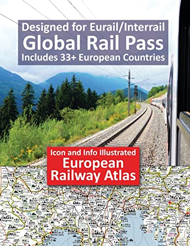 Icon and Info Illustrated European Railway Atlas: Designed for Eurail/Interrail Global Rail Pass - Includes 33+ European Countries von Solitaire Contracts Limited