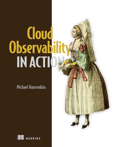 Cloud Observability in Action von Manning Publications