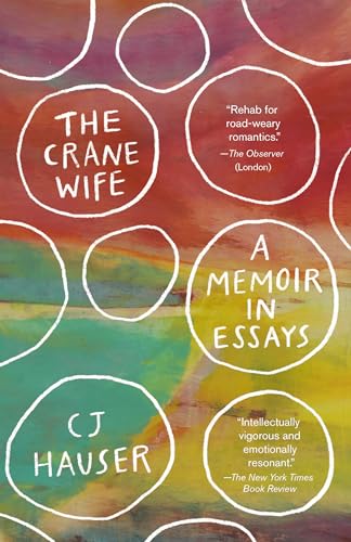 The Crane Wife: A Memoir in Essays von Knopf Doubleday Publishing Group